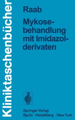 Mykosebehandlung mit Imidazolderivaten (eBook, PDF) - Raab, Wolfgang