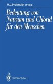 Bedeutung von Natrium und Chlorid für den Menschen (eBook, PDF)