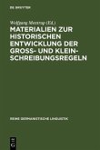 Materialien zur historischen Entwicklung der Groß- und Kleinschreibungsregeln (eBook, PDF)
