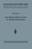 Die Drehschwingungen in Kolbenmaschinen (eBook, PDF)