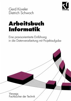 Arbeitsbuch Informatik (eBook, PDF) - Küveler, Gerd; Schwoch, Dietrich