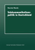 Telekommunikationspolitik in Deutschland (eBook, PDF)