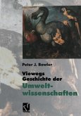 Viewegs Geschichte der Umweltwissenschaften (eBook, PDF)