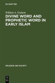 Divine Word and Prophetic Word in Early Islam (eBook, PDF)