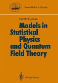 Models in Statistical Physics and Quantum Field Theory (eBook, PDF)