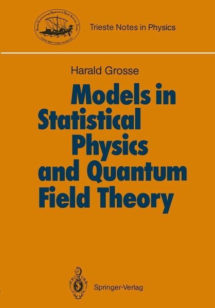 Models in Statistical Physics and Quantum Field Theory (eBook, PDF) Models in Statistical Physics and Quantum Field Theory (eBook, PDF)