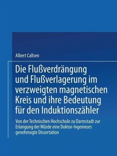 Cover Die Flußverdrängung und Flußverlagerung im verzweigten magnetischen Kreis und ihre Bedeutung für den Induktionszähler (eBook, PDF)