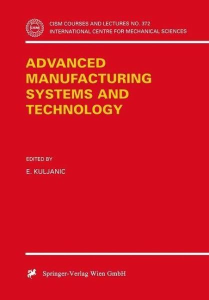 Advanced Manufacturing Systems and Technology (eBook, PDF) Advanced Manufacturing Systems and Technology (eBook, PDF)