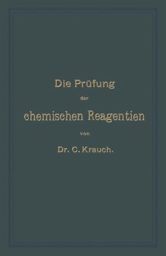 Die Prüfung der chemischen Reagentien auf Reinheit (eBook, PDF) - Krauch, Carl; König, Josef