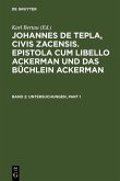 Johannes de Tepla, Civis Zacensis, Epistola cum Libello ackerman und Das büchlein ackerman 2. Untersuchungen (eBook, PDF)