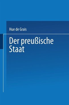 Der Preußische Staat (eBook, PDF) - De Grais, Hue