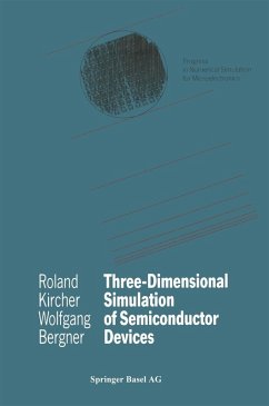 Three-Dimensional Simulation of Semiconductor Devices (eBook, PDF) - Kircher, Roland; Bergner, Wolfgang