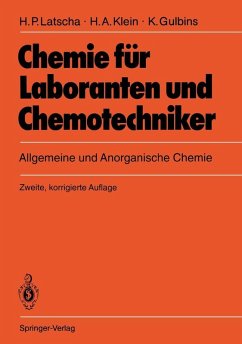 Chemie für Laboranten und Chemotechniker (eBook, PDF) - Latscha, Hans P.; Klein, Helmut A.; Gulbins, Klaus