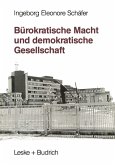 Bürokratische Macht und demokratische Gesellschaft (eBook, PDF)