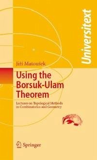 Using the Borsuk-Ulam Theorem (eBook, PDF) - Matousek, Jiri