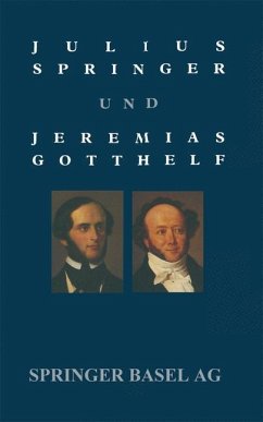 Julius Springer und Jeremias Gotthelf (eBook, PDF) - Holl