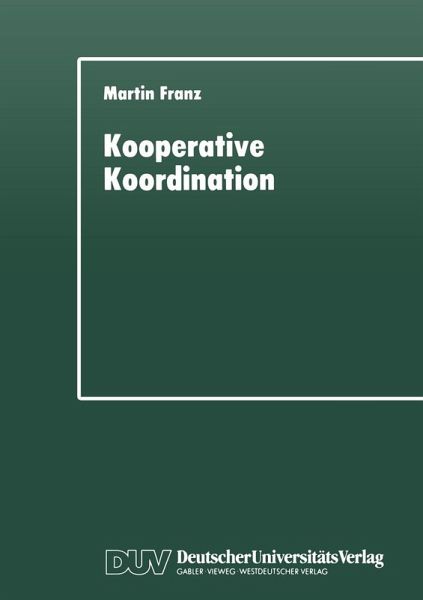 Kooperative Koordination (eBook, PDF) Kooperative Koordination (eBook, PDF)