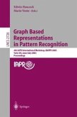 Graph Based Representations in Pattern Recognition (eBook, PDF)