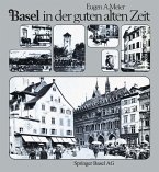 Basel in der guten alten Zeit (eBook, PDF)