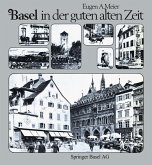 Basel in der guten alten Zeit (eBook, PDF) Basel in der guten alten Zeit (eBook, PDF)