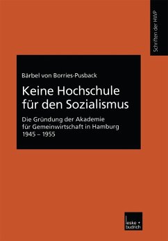 Keine Hochschule für den Sozialismus (eBook, PDF) - Borries-Pusback, Bärbel