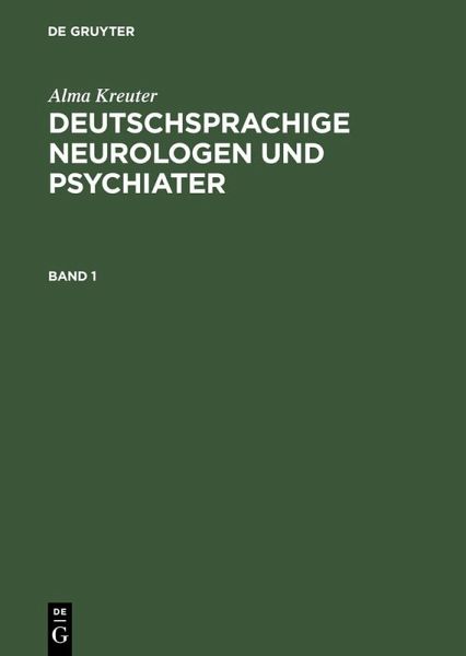Deutschsprachige Neurologen und Psychiater (eBook, PDF) Deutschsprachige Neurologen und Psychiater (eBook, PDF)