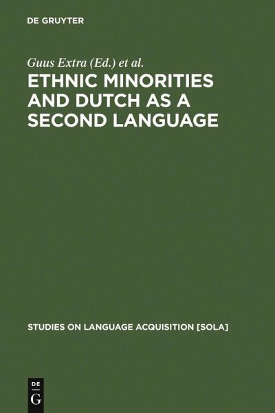 Ethnic Minorities and Dutch as a Second Language (eBook, PDF) Ethnic Minorities and Dutch as a Second Language (eBook, PDF)