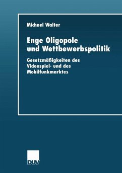 Enge Oligopole und Wettbewerbspolitik (eBook, PDF) - Walter, Michael