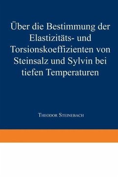 Cover Über die Bestimmung der Elastizitäts-und Torsionskoeffizienten von Steinsalz und Sylvin bei tiefen Temperaturen (eBook, PDF)