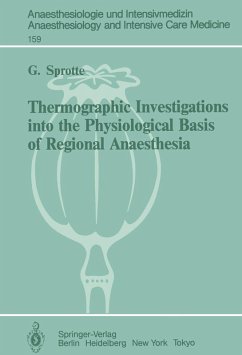 Thermographic Investigations into the Physiological Basis of Regional Anaesthesia (eBook, PDF) - Sprotte, G.