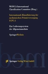 Internationale Klassifizierung der medizinischen Primärversorgung ICPC-2 (eBook, PDF)