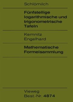 Fünfstellige logarithmische und trigonometrische Tafeln (eBook, PDF) - Schlömilch, Oskar; Kemnitz, Friedrich; Engelhard, Rainer