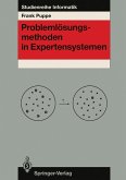 Problemlösungsmethoden in Expertensystemen (eBook, PDF)