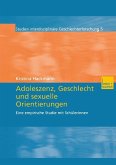 Adoleszenz, Geschlecht und sexuelle Orientierungen (eBook, PDF)
