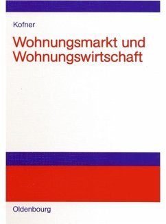 Wohnungsmarkt und Wohnungswirtschaft (eBook, PDF) - Kofner, Stefan
