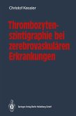 Thrombozytenszintigraphie bei zerebrovaskulären Erkrankungen (eBook, PDF)