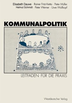 Kommunalpolitik (eBook, PDF) - Dauwe, Elisabeth; Fritz-Vietta, Rainer; Müller, Peter; Schmidt, Helmut; Werner, Peter; Wullkopf, Uwe