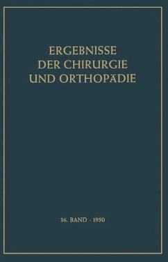 Ergebnisse der Chirurgie und Orthopädie (eBook, PDF) - Bauer, Karl Heinrich; Brunner, Alfred