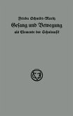 Gesang und Bewegung als Elemente der Schulmusik (eBook, PDF)