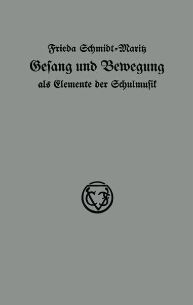 Gesang und Bewegung als Elemente der Schulmusik (eBook, PDF)