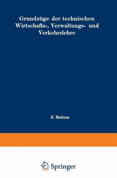 Grundzüge der technischen Wirtschafts-, Verwaltungs- und Verkehrslehre (eBook, PDF)