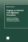 Zugang zu Internet und digitalem Fernsehen (eBook, PDF)