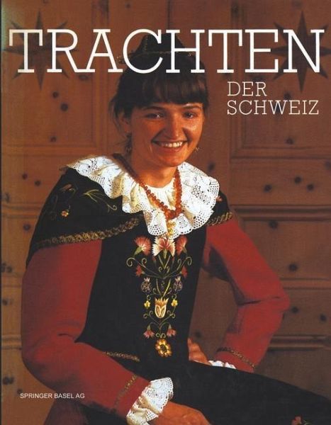 Trachten der Schweiz (eBook, PDF)