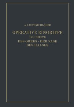 Operative Eingriffe im Gebiete des Ohres · der Nase des Halses (eBook, PDF) - Lautenschläger, A.