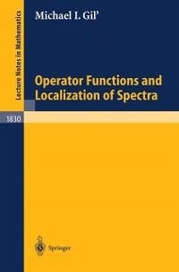 Operator Functions and Localization of Spectra (eBook, PDF) - Gil, Michael I.