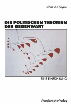 Die politischen Theorien der Gegenwart (eBook, PDF) - Beyme, Klaus Von