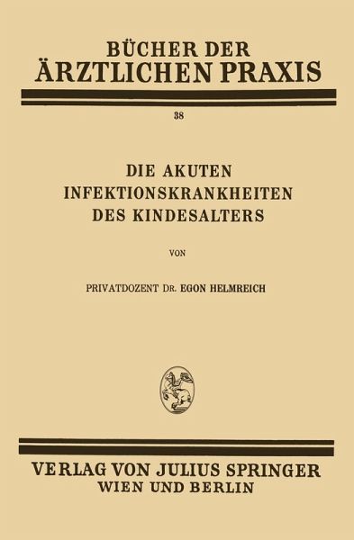 Die Akuten Infektionskrankheiten des Kindesalters (eBook, PDF)
