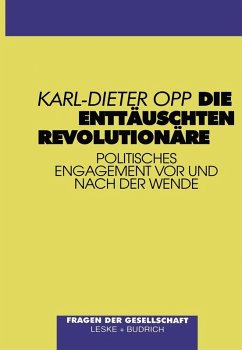 Die enttäuschten Revolutionäre (eBook, PDF) - Opp, Karl-Dieter