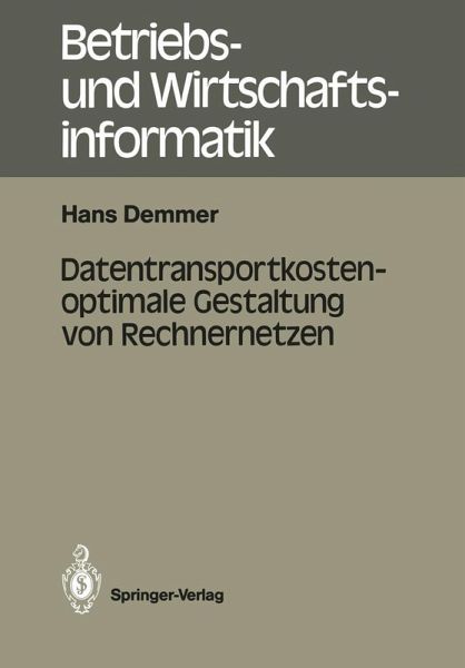 Datentransportkostenoptimale Gestaltung von Rechnernetzen (eBook, PDF) Datentransportkostenoptimale Gestaltung von Rechnernetzen (eBook, PDF)