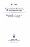 Die geschichtliche Entwicklung der deutschen Neurologie / Historical Development of German Neurology (eBook, PDF)